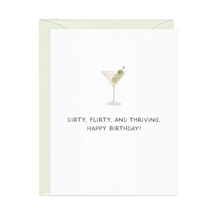 Dirty, Flirty & Thriving Birthday Card