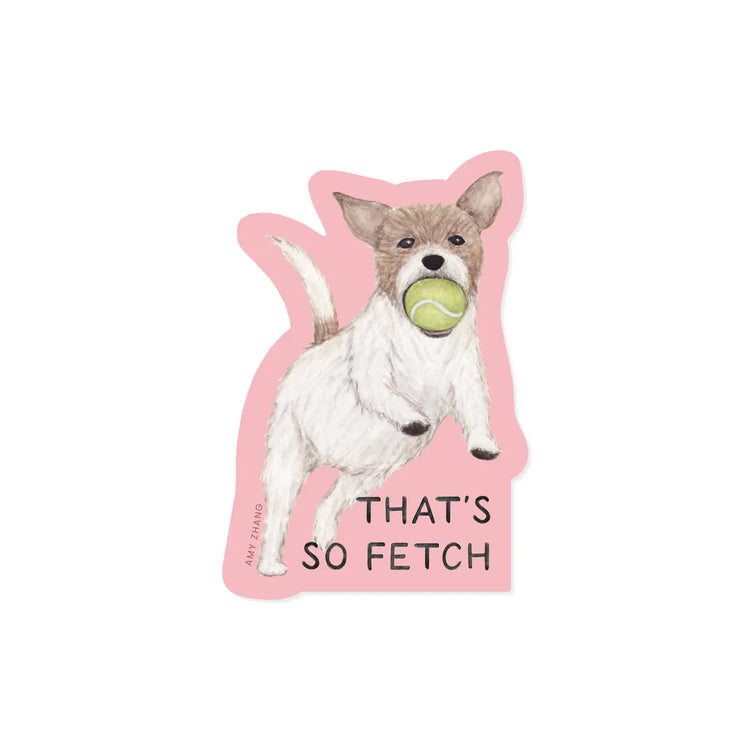 That's So Fetch Sticker