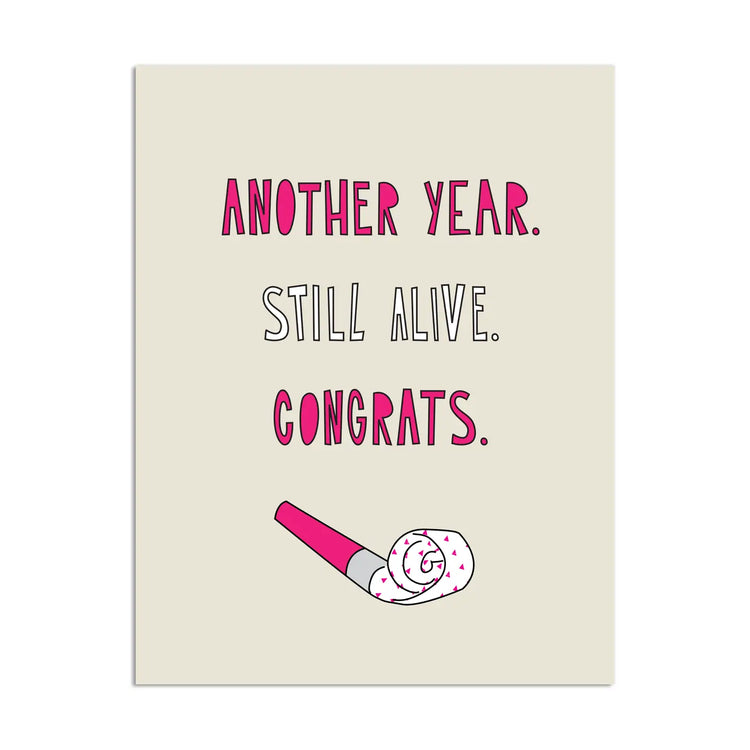 Still Alive Birthday Card