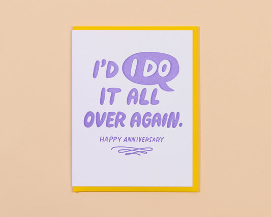 I'd "I Do" It Again Anniversary Greeting Card