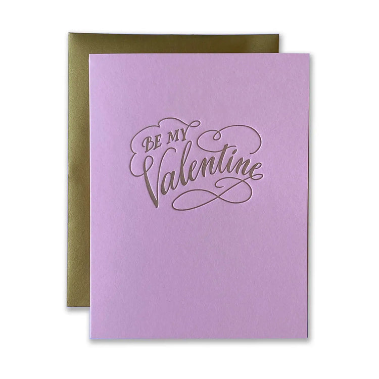 Be My Valentine Letterpress Greeting Card