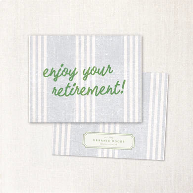 Enjoy Your Retirement Greeting Card