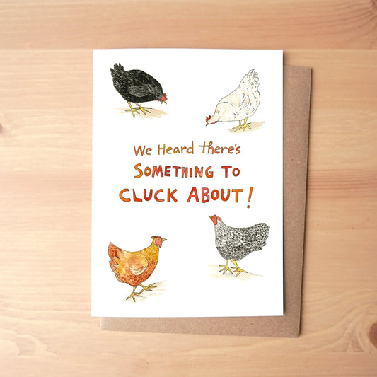 Something To Cluck About Chicken Greeting Card