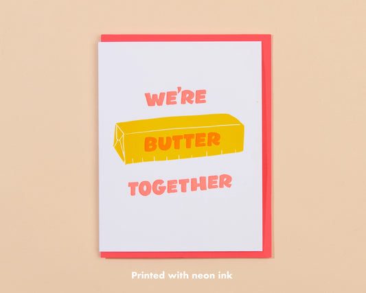 Butter Together Love Greeting Card