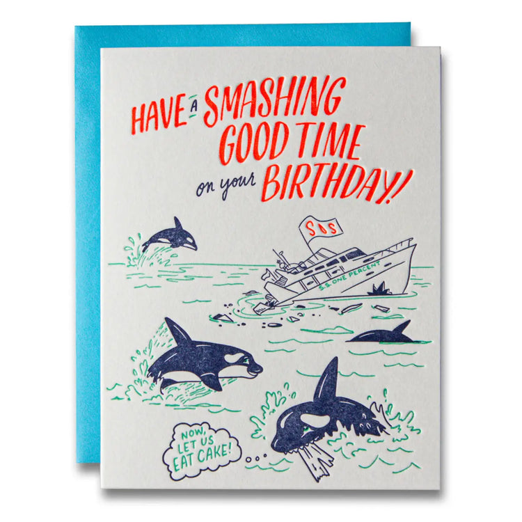 Have A Smashing Good Time Birthday Card