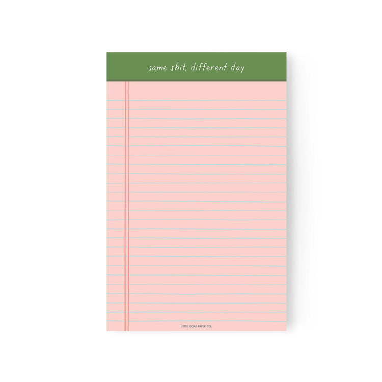 Same Shit Different Day Notepad