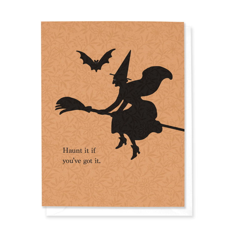 Haunt it if you've got it Halloween Card
