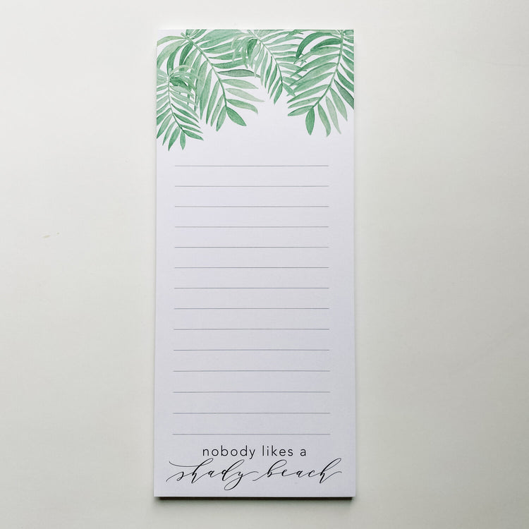 Nobody Likes A Shady Beach Notepad