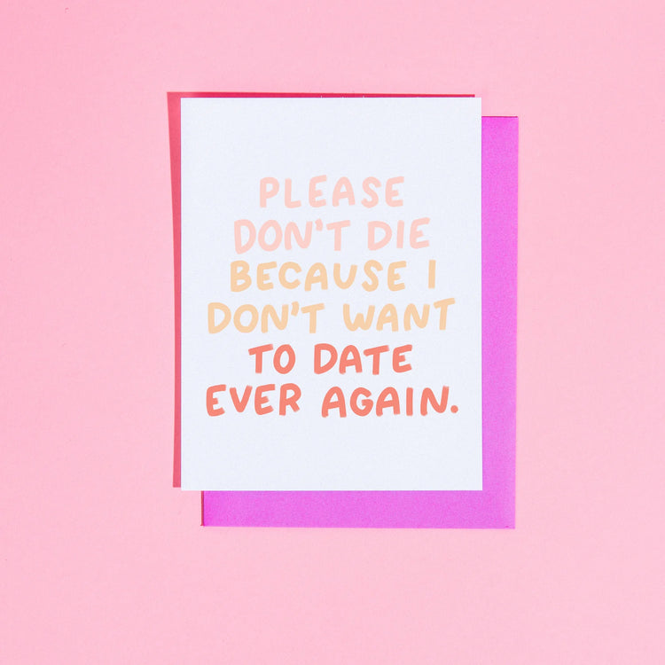 Please Don't Die Card