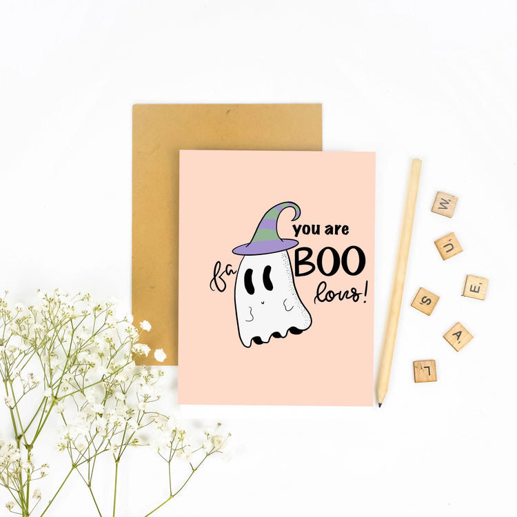 You Are Fa-BOO-Lous Halloween Card