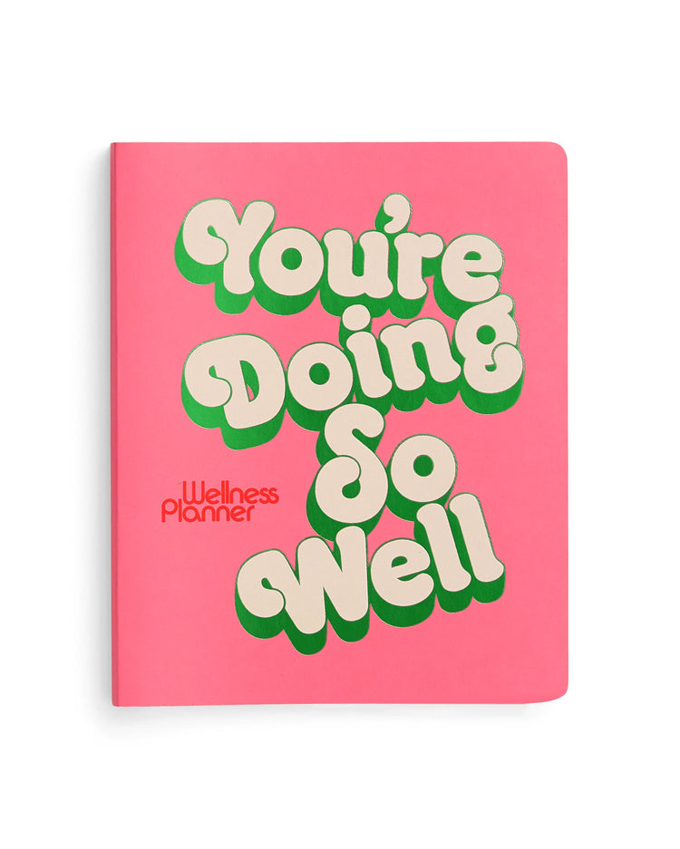 You're Doing So Well Wellness Planner
