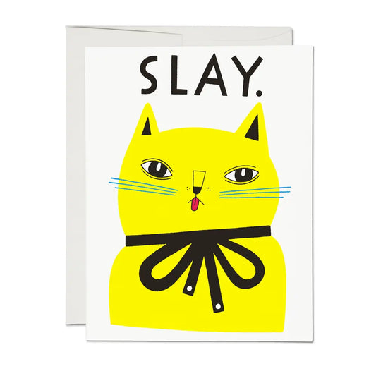 Slay Greeting Card