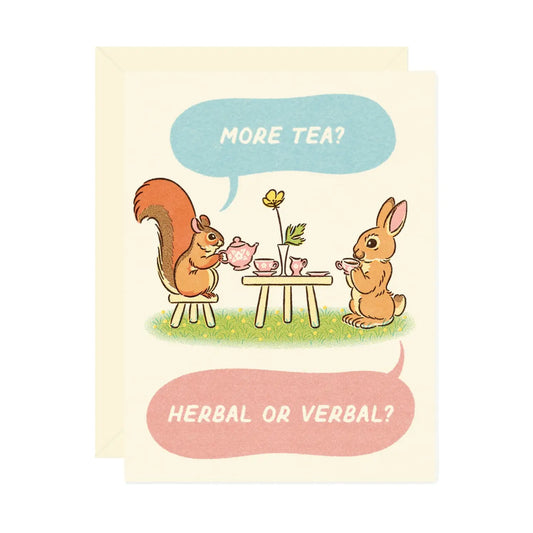 More Tea Greeting Card