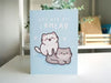 You Are All I Knead Greeting Card
