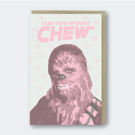 Can't Live without Chew Greeting Card