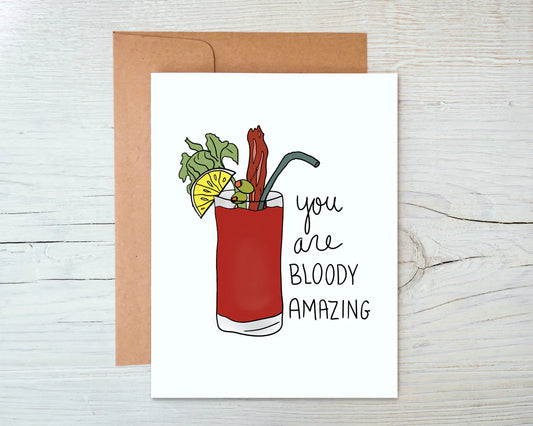 You Are Bloody Amazing Greeting Card