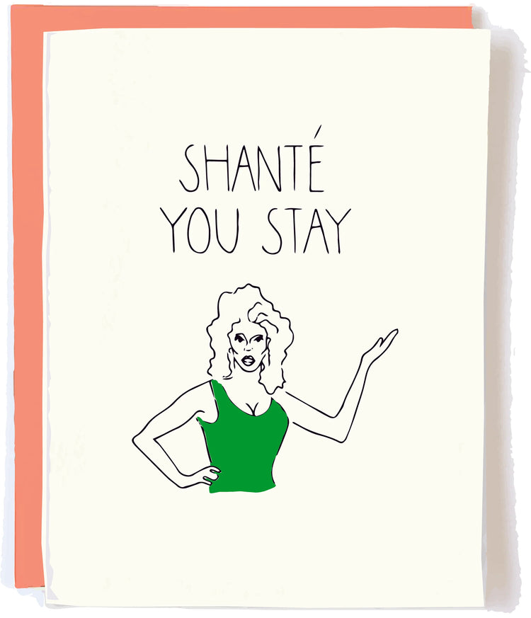 Shante You Stay Card