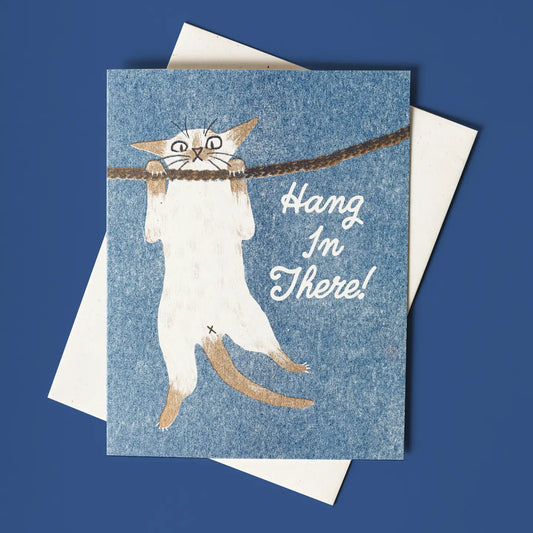 Hang In There! Greeting Card