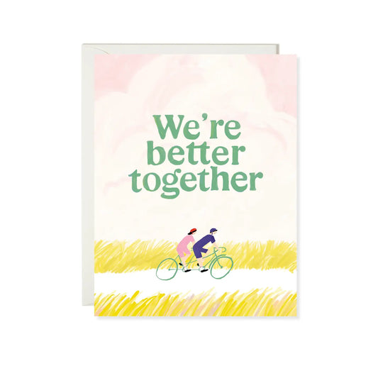 Better Together Greeting Card