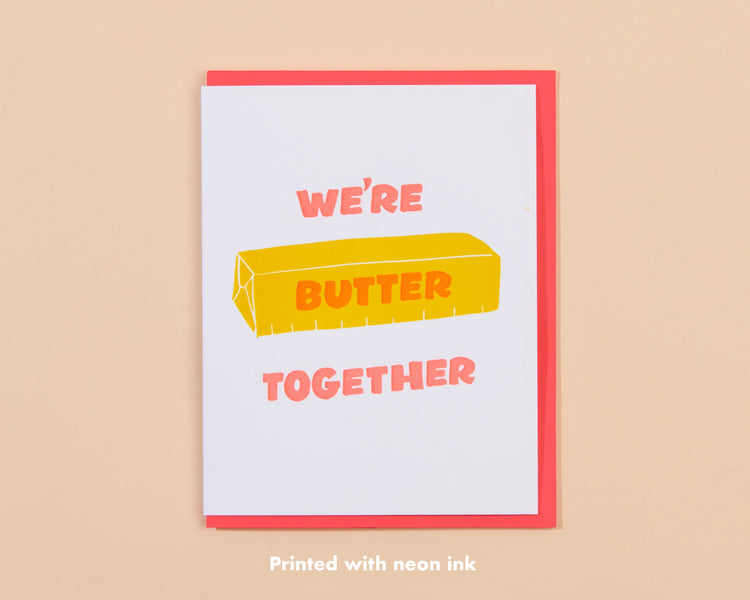 Butter Together Love Greeting Card