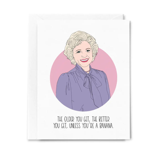 Better with Age Greeting Card