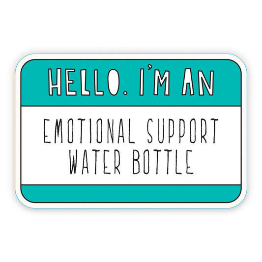 Emotional Support Water Bottle Sticker