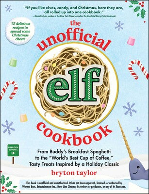 The Unofficial Elf Cookbook