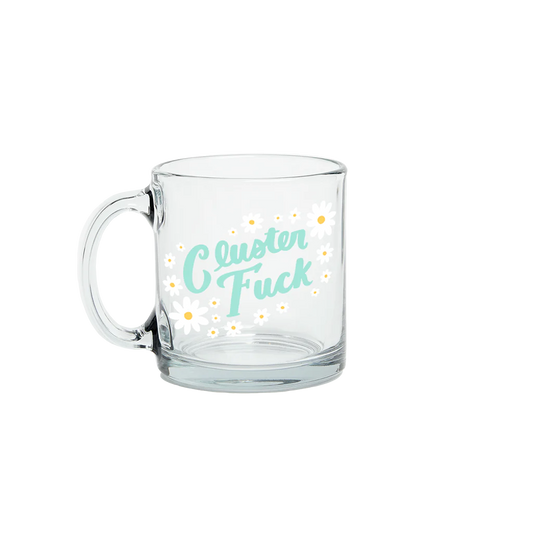 Cluster Fu*k Glass Mug