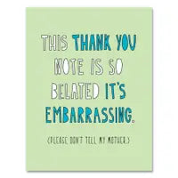 So Belated Thank You Card