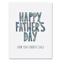 Dad's Favorite--Father's Day Card