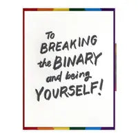 Breaking the Binary- Pride Card