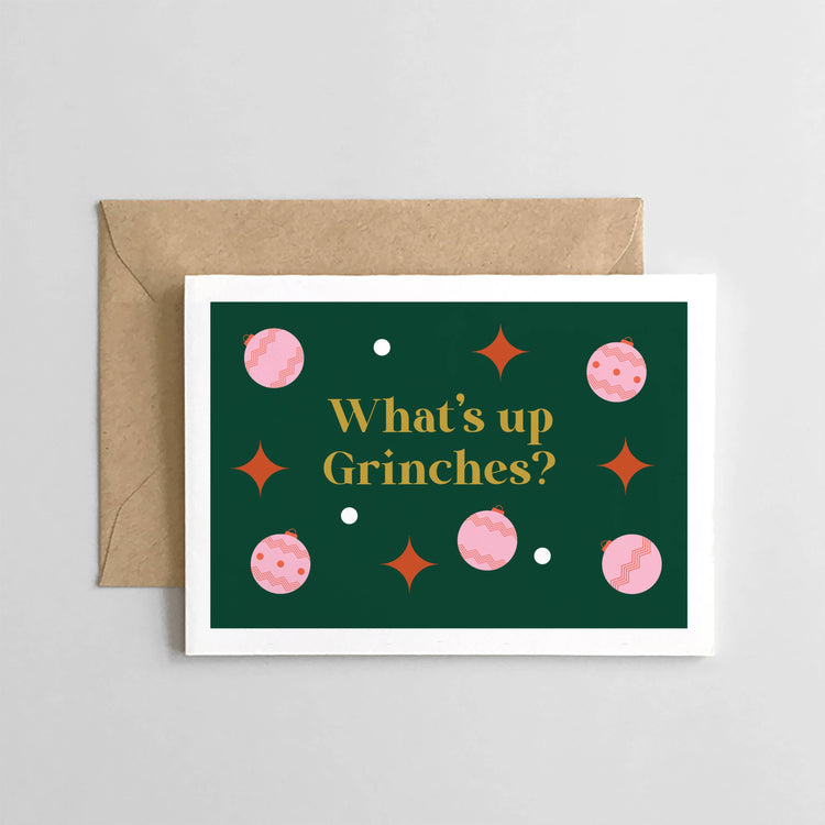 What's Up Grinches? Greeting Card