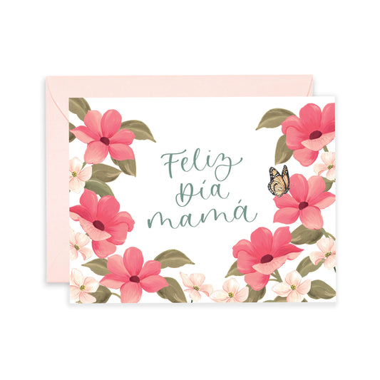 Feliz Dia Mama - Mother's Day Card