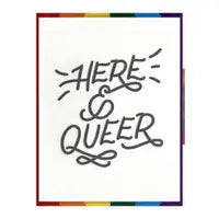 Here and Queer- Pride Card